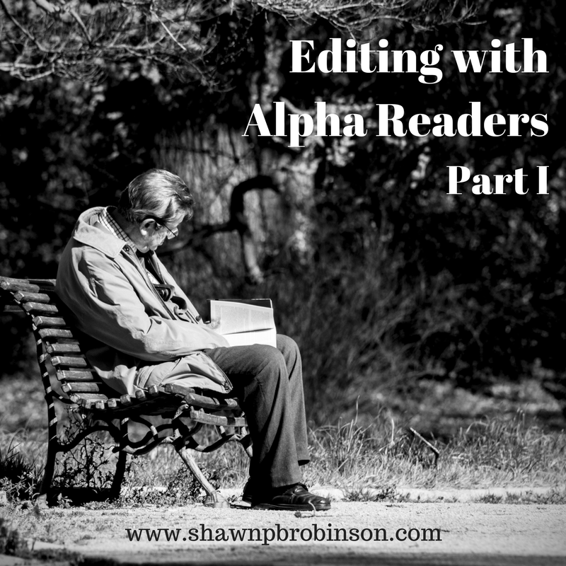 Editing With Alpha Readers | Shawn P. B. Robinson